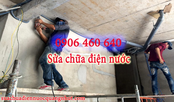 Kinh nghiệm sửa chữa điện nước tại nhà chất lượng và an toàn nhất